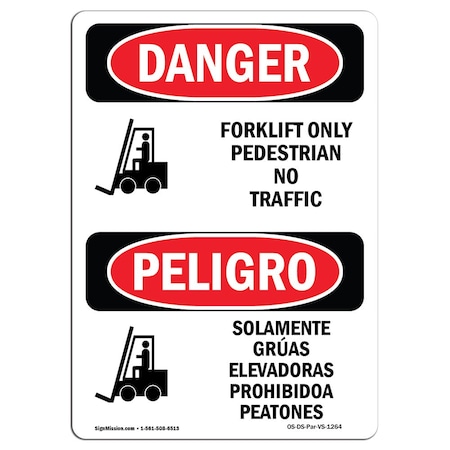 Signmission Safety Sign, OSHA Danger, 5" Height, Forklift Only No Pedestrian Bilingual Spanish OS-DS-D-35-VS-1264